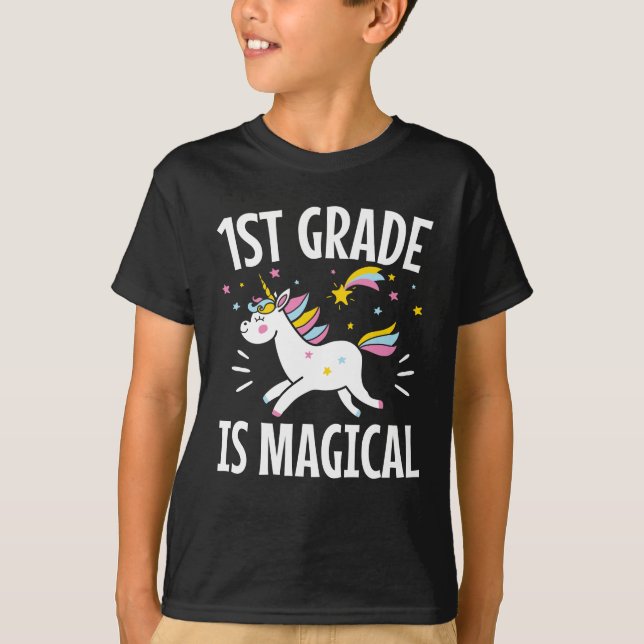 1st Grade Is Magical Unicorn First Grader Student T-Shirt (Front)