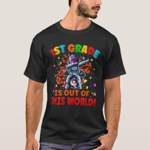 1St Grade Is Out Of This World Space Rocket First T-Shirt