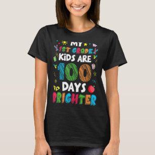 1st Grade Kids 100 Days Brighter Of School Teacher T-Shirt