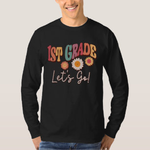 1st Grade Let s Go First Day of School Retro Teach T-Shirt