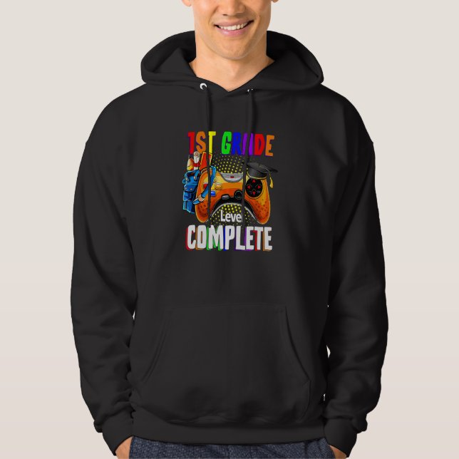 1st Grade Level Complete Last Day Of School Gradua Hoodie (Front)