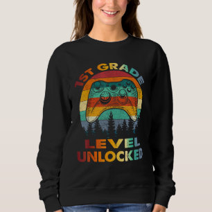 1st Grade Level Unlocked Gamer 1st Day Of School B Sweatshirt