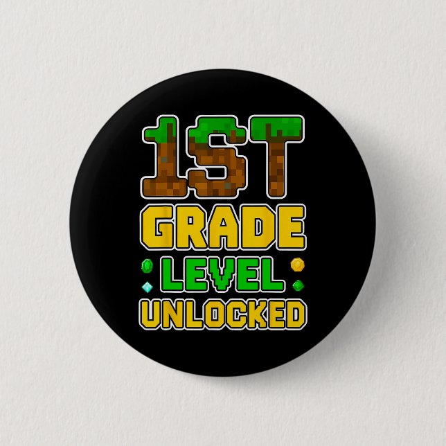 1st Grade Level Unlocked Video Gamer Pixel Ck To S 6 Cm Round Badge (Front)