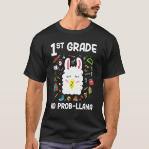 1st Grade No Prob Llama Llama Teacher Back To Scho T-Shirt