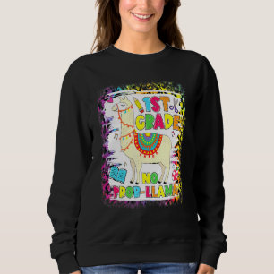 1st Grade No Prob-Llama Teacher Student First Day  Sweatshirt