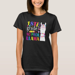 1st Grade No Prob Llama Teacher Student First Day  T-Shirt