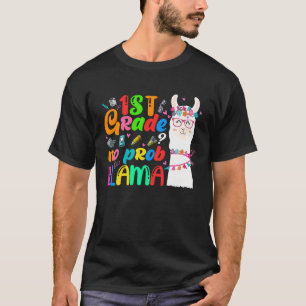 1st Grade No Prob Llama Teacher Student First Day T-Shirt