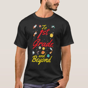 1st Grade Space First Grade Teacher Student Back t T-Shirt