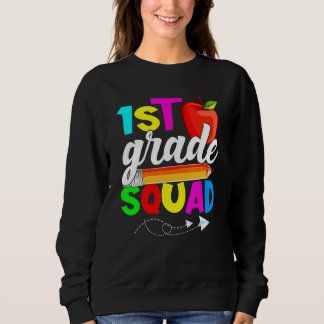 1st Grade Squad Back To School First Day Of School Sweatshirt
