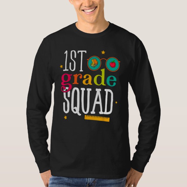 1st Grade Squad Back to School Student Teacher T-Shirt (Front)