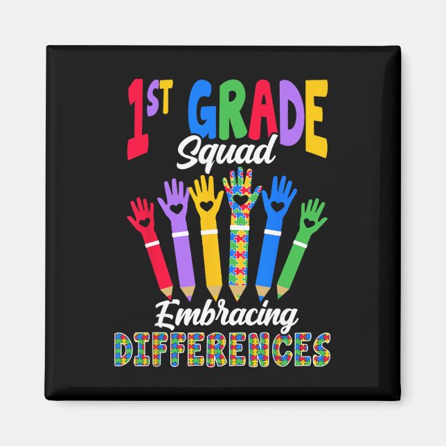 1st Grade Squad Embracing Differences - Sped Teach Magnet (Front)