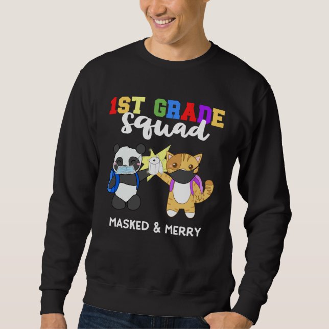 1st Grade Squad Quarantine Panda Kitty  Mask Quote Sweatshirt (Front)