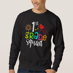 1st Grade Squad Team  Back To School Girls Boys Te Sweatshirt