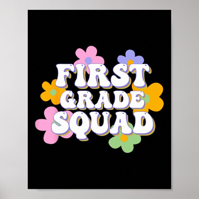 1st Grade Squad Team Back To School Teachers Stude Poster (Front)