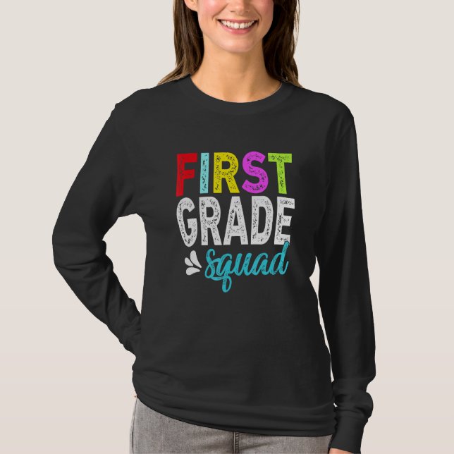 1st Grade Squad Tee First Grade Teacher Student (Front)