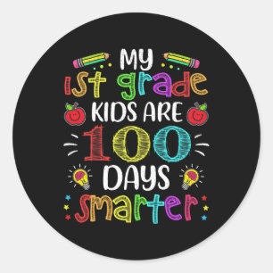 1st Grade Teacher 100 Days Smarter 100th Day Of Sc Classic Round Sticker