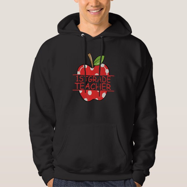 1st Grade Teacher Apple Teacher Life Hoodie (Front)