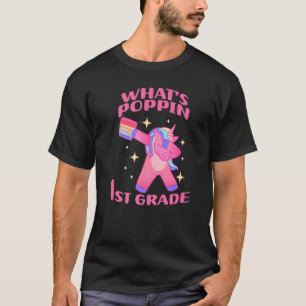 1st Grade Teacher Dabbing Unicorn Whats Poppin Fid T-Shirt