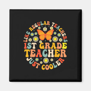 1st Grade Teacher Like A Normal Teacher But Much C Magnet