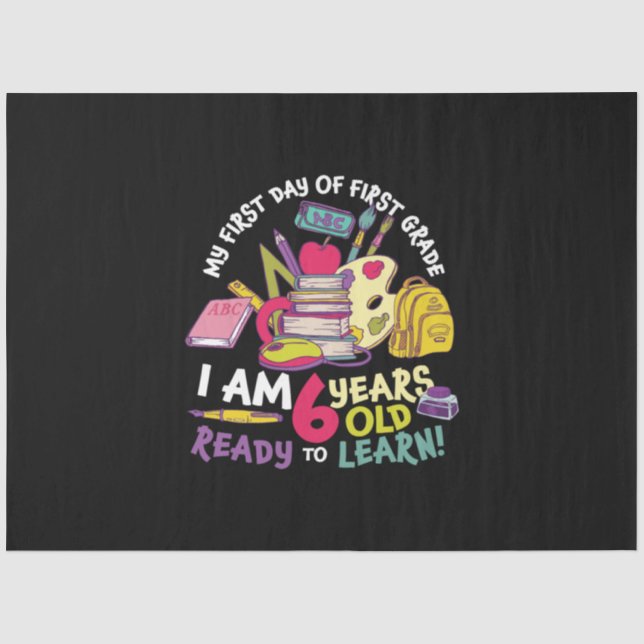1st Grade Teacher My First Day Of First Grade Tissue Paper (Front)