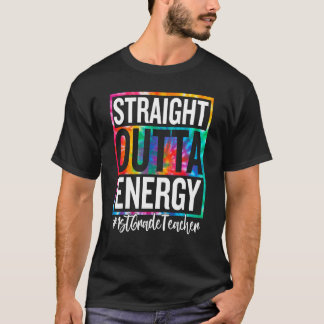 1st Grade Teacher Straight Outta Energy Teacher Li T-Shirt