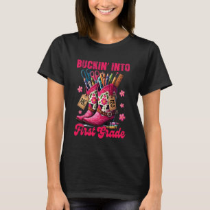 1st Grade Teacher Western Life Buckin' Into First T-Shirt