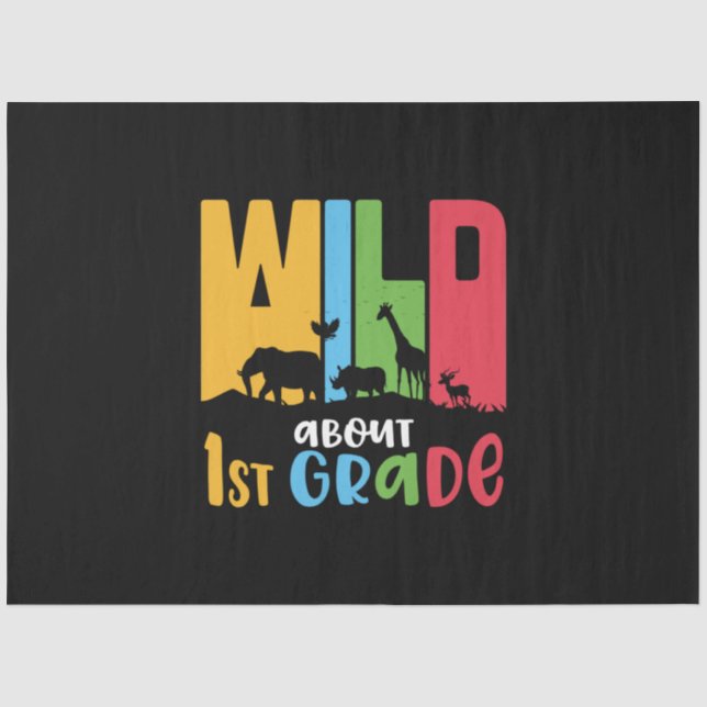 1st Grade Teacher Wild About First Grade Tissue Paper (Front)