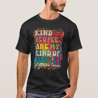 1st Grade Team Leopard Kind People Are My Kind Of T-Shirt