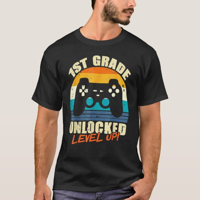 1st Grade Unlocked Level Up Gamer Back To School F T-Shirt (Front)