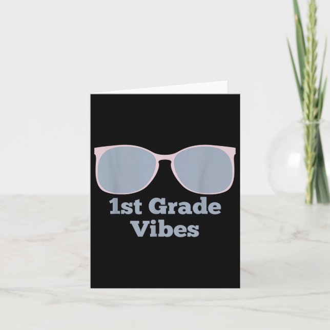 1st Grade Vibes - Back To School First Grade First Card (Front)