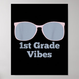 1st Grade Vibes - Back To School First Grade First Poster