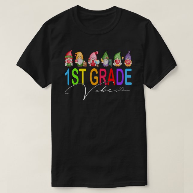 1st Grade Vibes Back To School Gnomes T-Shirt (Design Front)