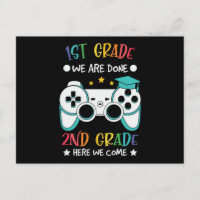 1st Grade We Are Done 2nd Grade Here We Come Gift