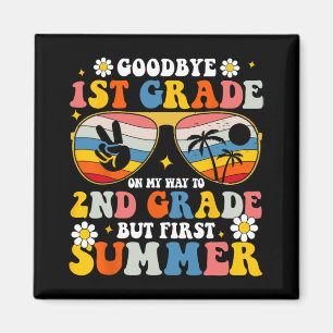 1st Grade Welcome To 2nd But Summer First  Magnet