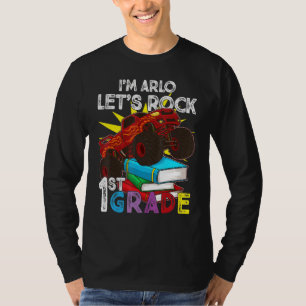 1st Grader Monster Truck I'm Arlo Let's Rock First T-Shirt