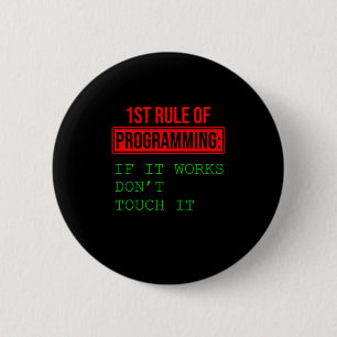 1st Rule Of Programming Programmer Coder Gift 6 Cm Round Badge