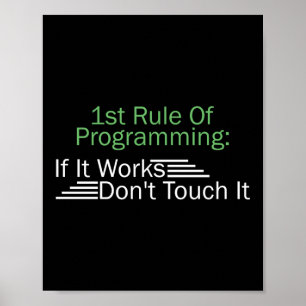 1st Rule Of Programming Programmer Coding Poster