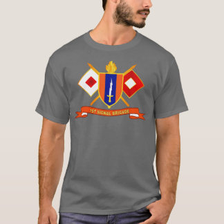 1st Signal Brigade w Br Ribbon T-Shirt