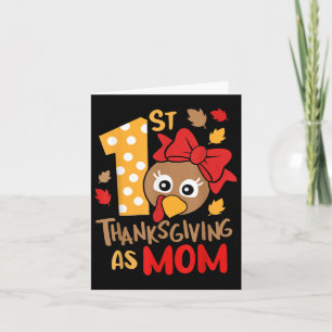1st Thanksgiving As Mum Birthday Turkey 1-year-old Card