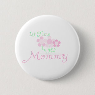 1st Time Mummy 6 Cm Round Badge