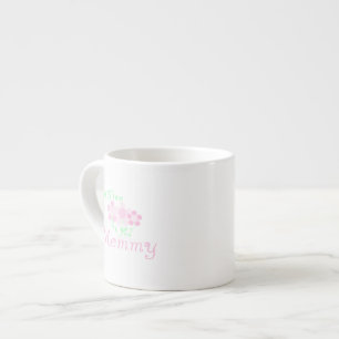 1st Time Mummy Pink Flowers Gifts Espresso Cup