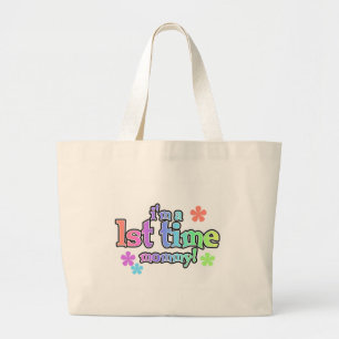 1st Time Mummy-Rainbow T-shirts and Gifts Large Tote Bag