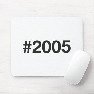 2005 Hashtag 20 Birthday Anniversary Mouse Pad