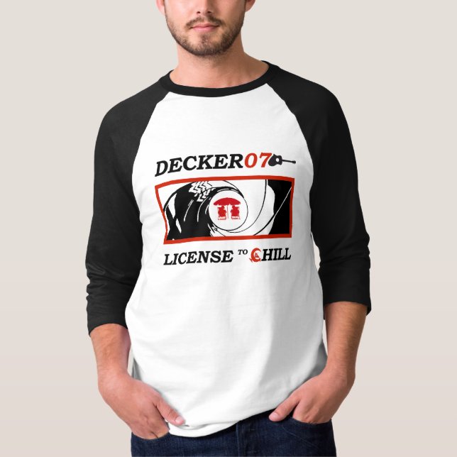 2007 Decker Reunion License to Chill T-Shirt (Front)