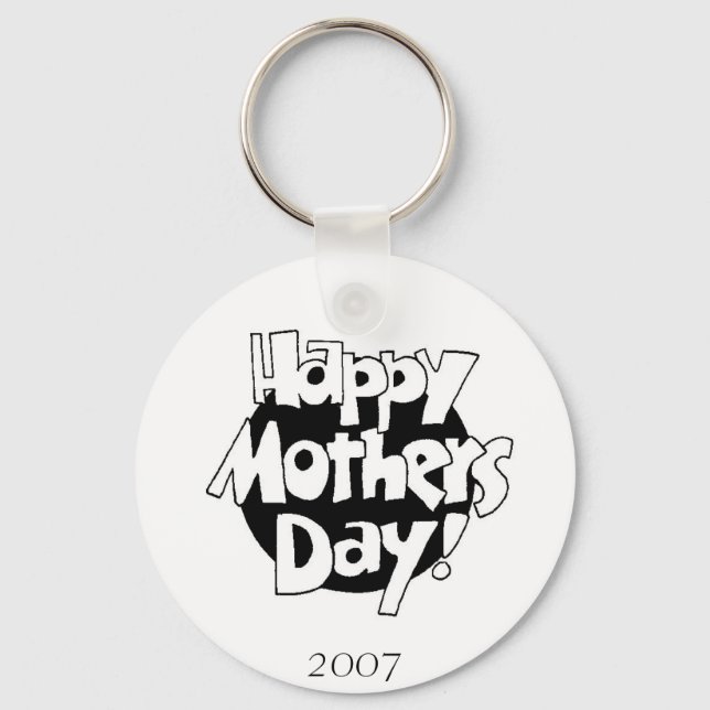 2007 Mothers DAy Key Ring (Front)