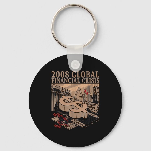 2008 Global Financial Crisis Men Women Economic Hu Key Ring (Front)