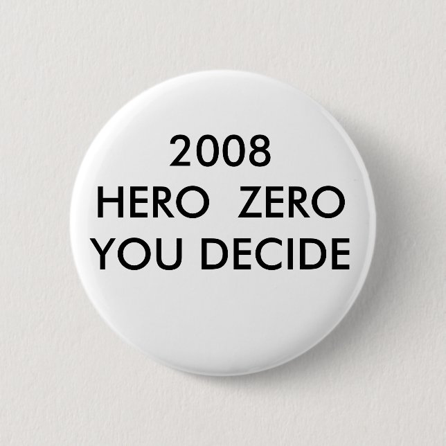 2008 HERO  ZEROYOU DECIDE 6 CM ROUND BADGE (Front)