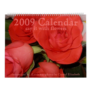 2009 Calendar - Say it with Flowers - Customised