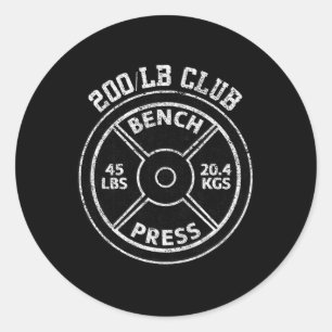 200 Lbs Pound Bench Press Club Gym Weightlifting P Classic Round Sticker