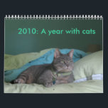 2010: A year with cats Calendar<br><div class="desc">Enjoy the year 2010 with a calendar all about cats. Various cats displaying their funny personalities.</div>